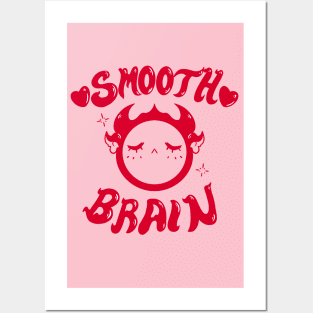 Smooth Brain Posters and Art